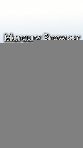 game pic for Mercury browser